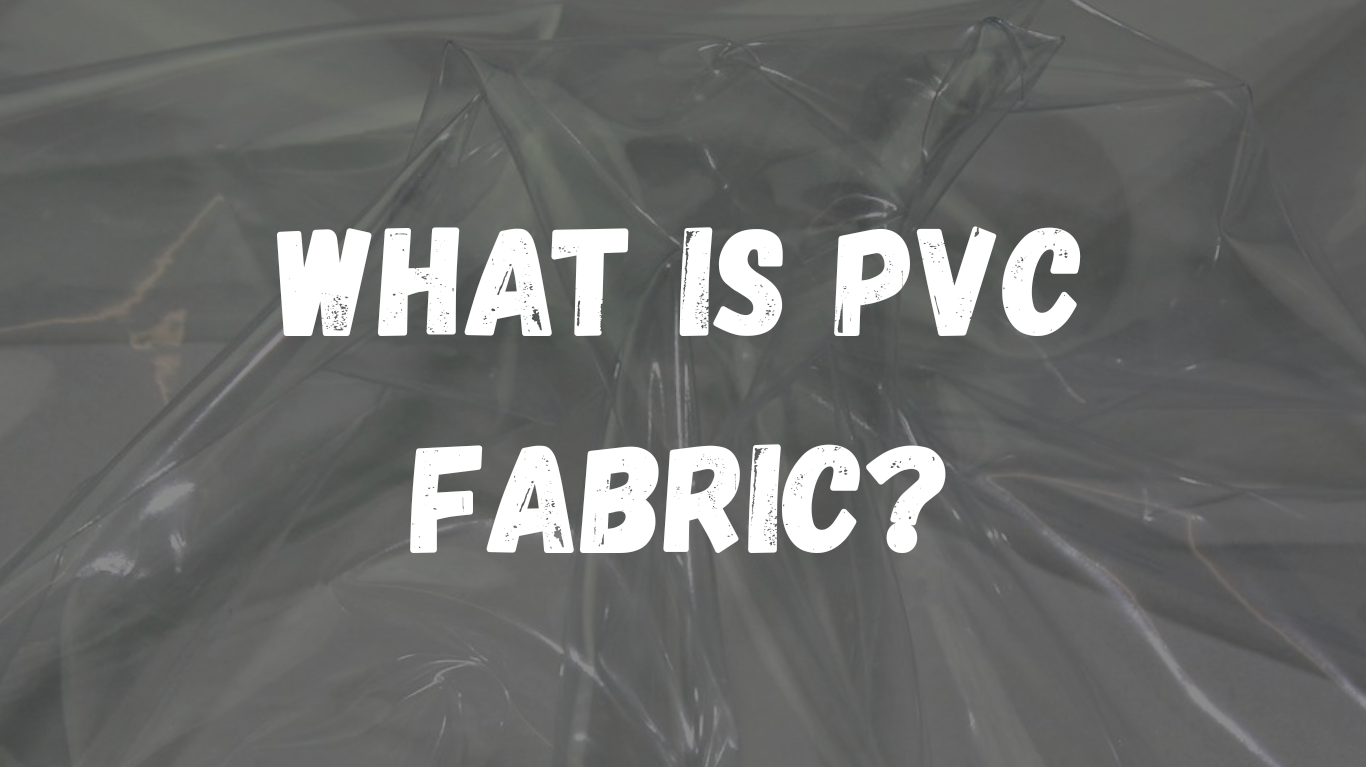 What is PVC Fabric